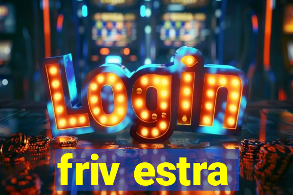 friv estra